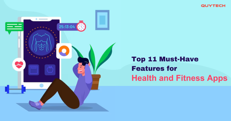 Top 11 Must-Have Features for Health and Fitness Apps